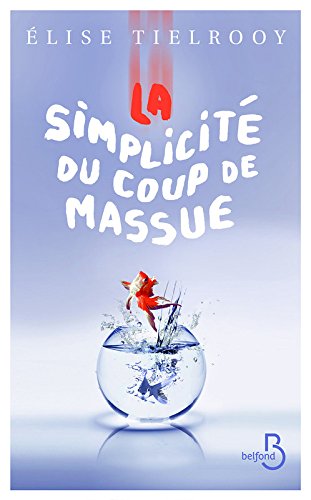 couverture de : La simplicit&eacute; du coup de massue