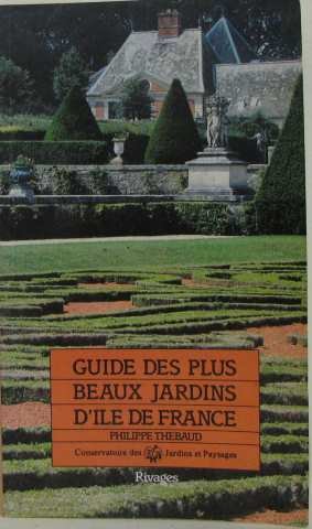 couverture de : GUIDE DES PLUS BEAUX JARDINS D'ILE DE FRANCE