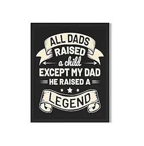 Art Nation All dads Motivational Posters for Home d?cor for Boys Girls Kitchen Room Funny Posters (8x12 inch Synthetic Wood Black Frame)