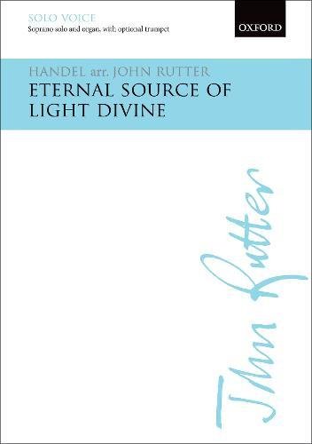 Eternal source of light divine: Vocal score