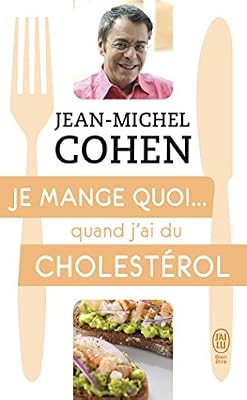 je mange quoi...quand j´ai du cholestérol