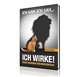 Ich kam, ich sah..ich wirke!: Mehr Charisma für mehr Erfolg! by Sven Sander
