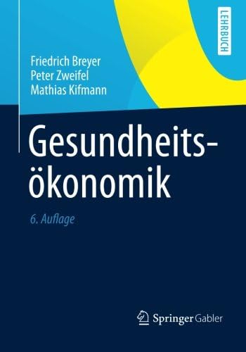 Gesundheitsökonomik (Springer-Lehrbuch)