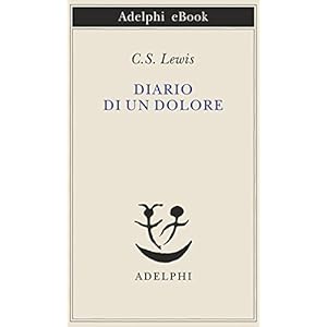 Diario di un dolore (Piccola biblioteca Adelphi)