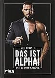 DAS IST ALPHA!: Die 10 Boss-Gebote by Kollegah