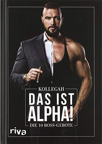 DAS IST ALPHA!: Die 10 Boss-Gebote