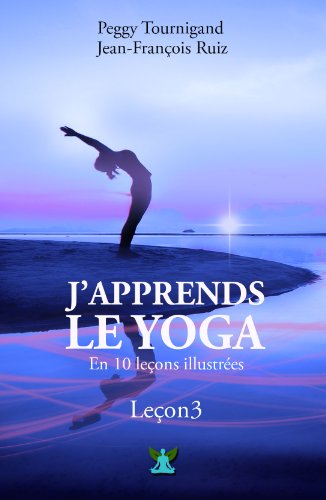 Download J'apprends le Yoga en 10 leçons - Leçon numéro 3 - Se détendre avec la respiration