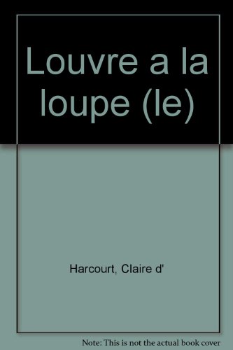 <a href="/node/13805">Louvre à la loupe</a>