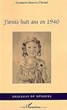 J'avais huit ans en 1940 : mémoire d'une grand-mère de l'ouest/Jeannette Rumin-Thomé