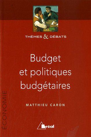 Budgets et politique budgétaires Budgets et politique budgétaires