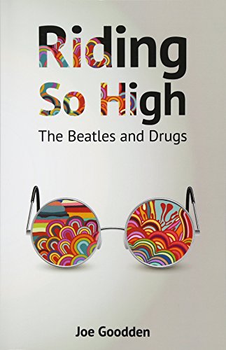 Riding So High: The Beatles and Drugs