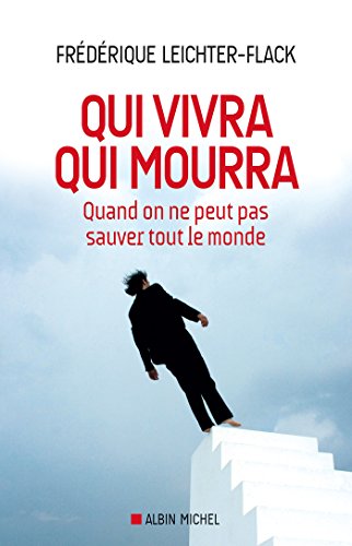 Download Qui vivra qui mourra : Quand on ne peut pas sauver tout le monde Download Qui vivra qui mourra : Quand on ne peut pas sauver tout le monde