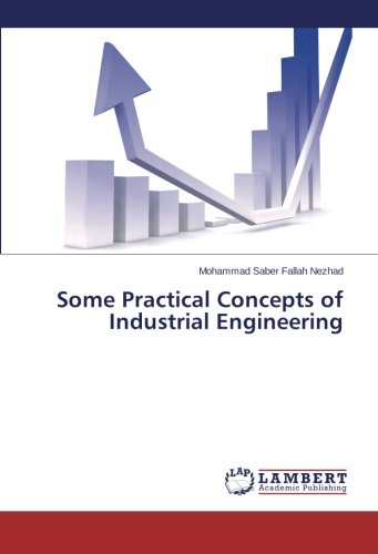 Some Practical Concepts of Industrial Engineering