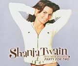 Party for Two - Shania Twain