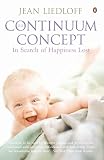 The Continuum Concept- The Continuum Concept-