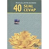 40 Sual 40 Cevap (Cep Boy): Resulullah'ın Dilinden