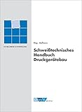 Schweißtechnisches Handbuch Druckgerätebau