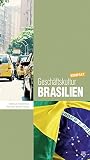 Image de Geschäftskultur Brasilien kompakt: Wie Sie mit brasilianischen Geschäftspartnern, Kollegen und Mit