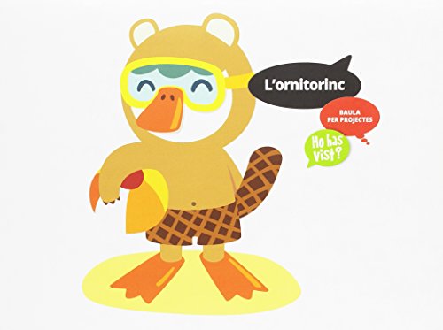 Carpeta de l'alumne l'ornitorinc - ho has vist? - infantil (projecte ho has vist?)