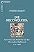 Die Reconquista: Christen und Muslime auf der Iberischen Halbinsel by 