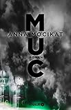 Bücher Neuerscheinungen 2022 - MUC: Roman von Anna Mocikat