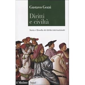 Diritti e civiltà. Storia e filosofia del diritto internazionale