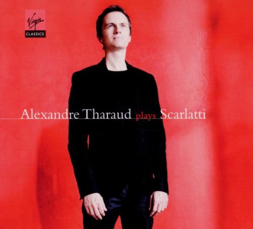 Alexandre Tharaud plays Scarlatti : 18 sonates