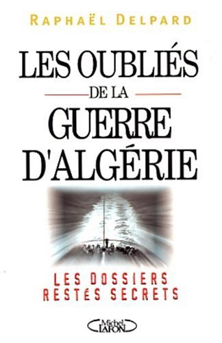 Les oubliés de la guerre d'Algerie gratuit