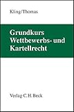 Image de Grundkurs Wettbewerbs- und Kartellrecht (Grundkurse)