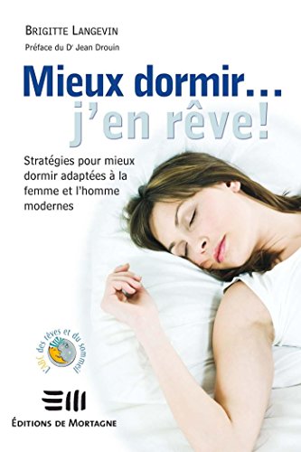 Download Mieux dormir... j'en rêve!