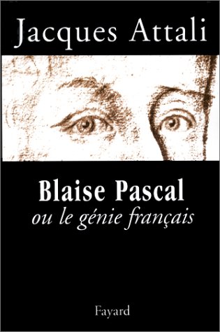 couverture de : Blaise Pascal ou le g&eacute;nie fran&ccedil;ais