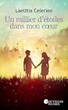 Un millier d'étoiles dans mon c?ur