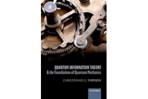 Quantum Information Theory and the Foundations of Quantum Mechanics (Oxford Philosophical Monographs)