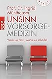 Image de Unsinn Vorsorgemedizin: Wem sie nützt, wann sie schadet