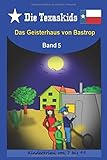 Cover zum Buch Die Texaskids Band 5. Das Geisterhaus...