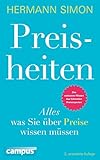 Preisheiten: Alles, was Sie über Preise wissen müssen by Hermann Simon