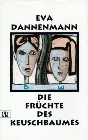 Die Früchte des Keuschbaumes: Roman