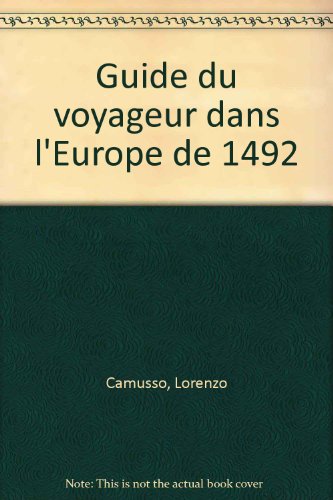 couverture de : Guide du voyageur dans l'Europe de 1492