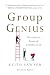 Group Genius: The Creative Power of Collaboration (English Edition) by 