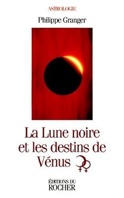La lune noire et les destins de Vénus