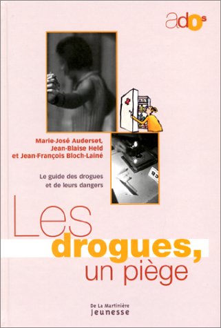 couverture de : drogues, un pi&egrave;ge