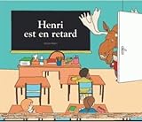 Henri est en retard