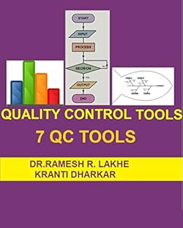 QUALITY CONTROL TOOLS: 7 QC TOOLS (RRL Book 5) eBook: Dr.RAMESH LAKHE ...