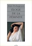 Eloge de la féminité