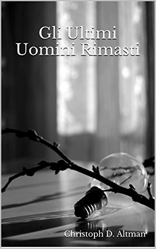 Download Gli Ultimi Uomini Rimasti Download Gli Ultimi Uomini Rimasti