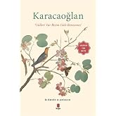 Karacaoğlan: 'G&uuml;lleri Var Bizim G&uuml;le Benzemez'