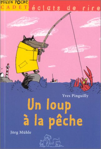couverture de : Un loup &agrave; la p&ecirc;che