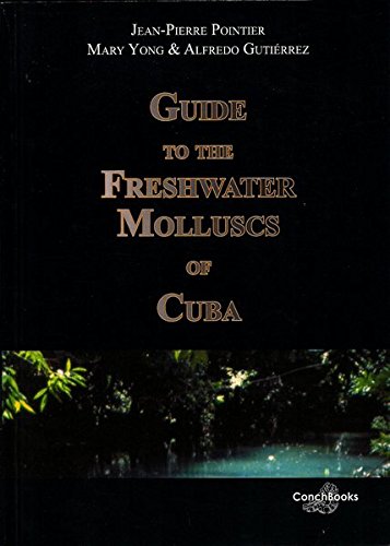 Preisvergleich Produktbild Guide to the Freshwater Molluscs of Cuba