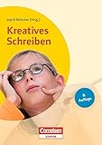 Image de Lehrerbücherei Grundschule: Kreatives Schreiben: Grundlagen und Methoden - Beispiele für alle Fäc