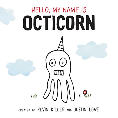 Hello, My Name Is Octicorn (English Edition) Hello, My Name Is Octicorn (English Edition)